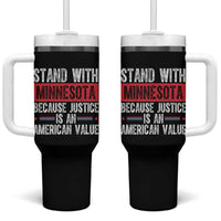 Stand With Minnesota Because Justice Is An American Value Tumbler With Handle Political Statement