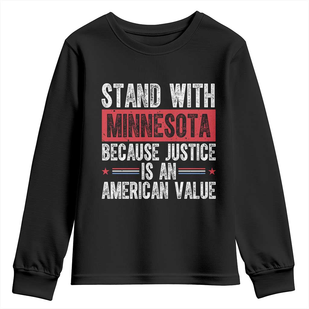 Stand With Minnesota Because Justice Is An American Value Youth Sweatshirt Political Statement