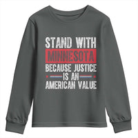 Stand With Minnesota Because Justice Is An American Value Youth Sweatshirt Political Statement