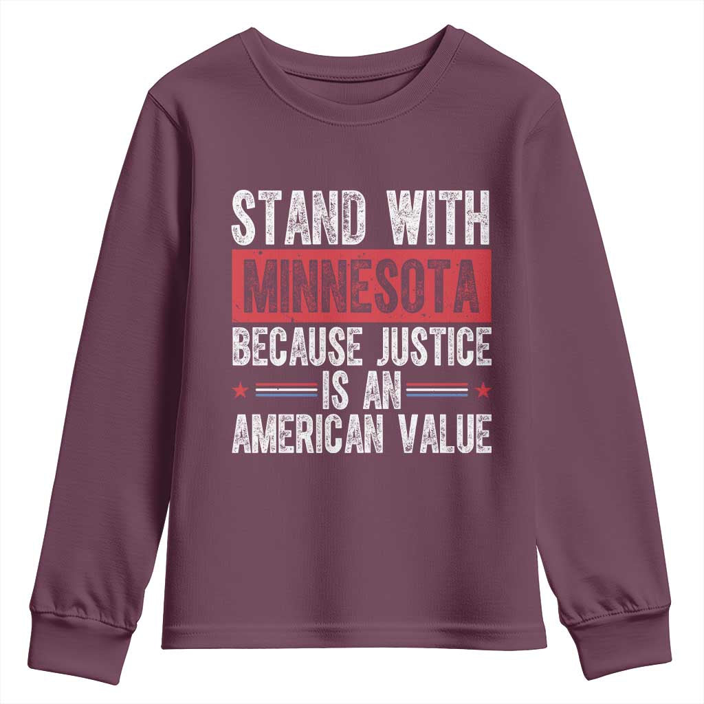 Stand With Minnesota Because Justice Is An American Value Youth Sweatshirt Political Statement
