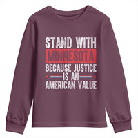 Stand With Minnesota Because Justice Is An American Value Youth Sweatshirt Political Statement