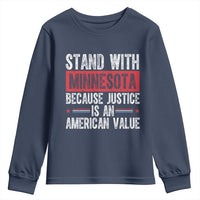 Stand With Minnesota Because Justice Is An American Value Youth Sweatshirt Political Statement