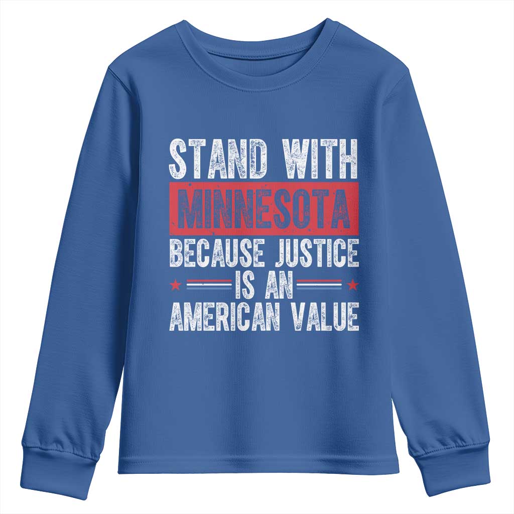 Stand With Minnesota Because Justice Is An American Value Youth Sweatshirt Political Statement