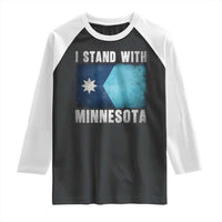 I Stand With Minnesota Raglan Shirt MN State Support Political Protest