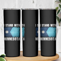 I Stand With Minnesota Skinny Tumbler MN State Support Political Protest