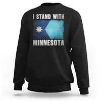 I Stand With Minnesota Sweatshirt MN State Support Political Protest