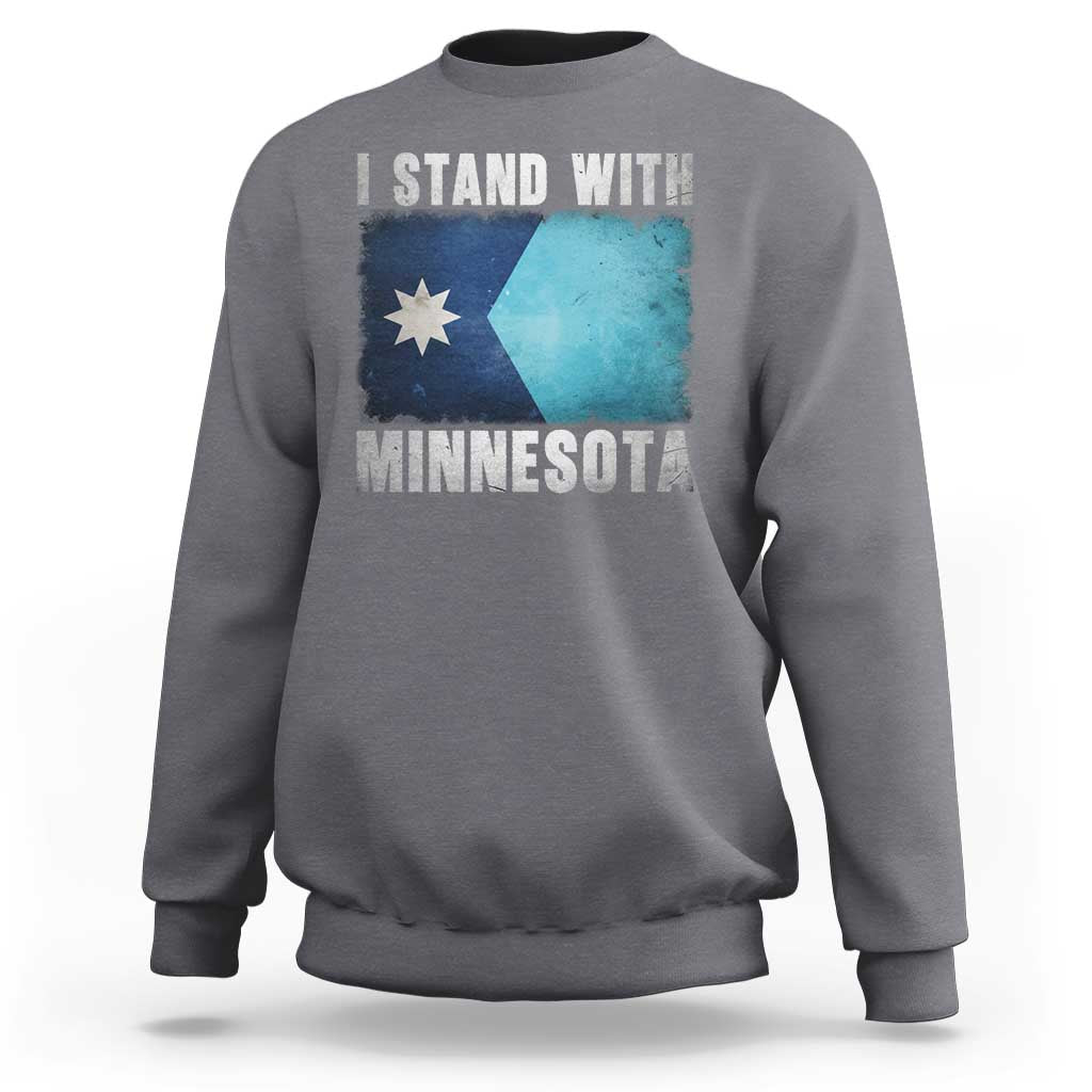 I Stand With Minnesota Sweatshirt MN State Support Political Protest