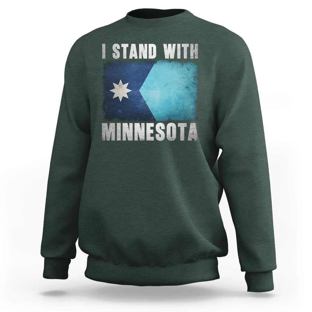 I Stand With Minnesota Sweatshirt MN State Support Political Protest