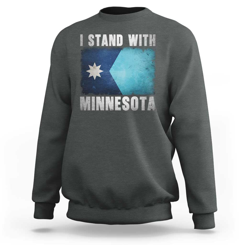 I Stand With Minnesota Sweatshirt MN State Support Political Protest