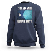 I Stand With Minnesota Sweatshirt MN State Support Political Protest