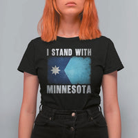 I Stand With Minnesota T Shirt For Women MN State Support Political Protest