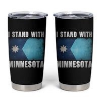 I Stand With Minnesota Tumbler Cup MN State Support Political Protest