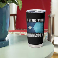 I Stand With Minnesota Tumbler Cup MN State Support Political Protest