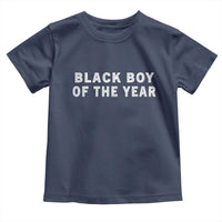 Black Boy Of The Year Toddler T Shirt Funny Gag Joke