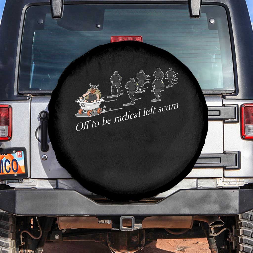 Off To Be Radical Left Scum Spare Tire Cover Funny Minneapolis Escape Viking Abolish Ice