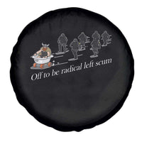 Off To Be Radical Left Scum Spare Tire Cover Funny Minneapolis Escape Viking Abolish Ice