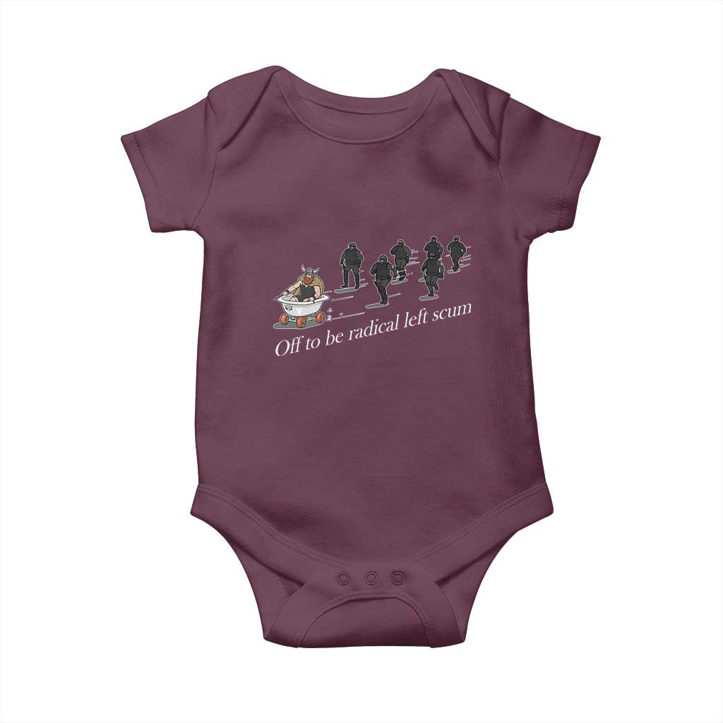 Off To Be Radical Left Scum Baby Onesie Funny Minneapolis Escape Viking Abolish Ice