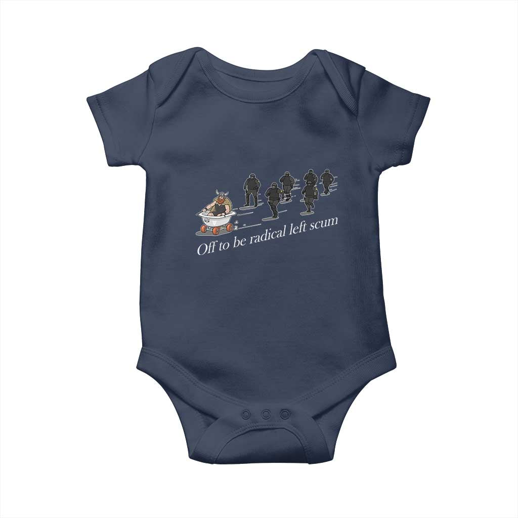 Off To Be Radical Left Scum Baby Onesie Funny Minneapolis Escape Viking Abolish Ice