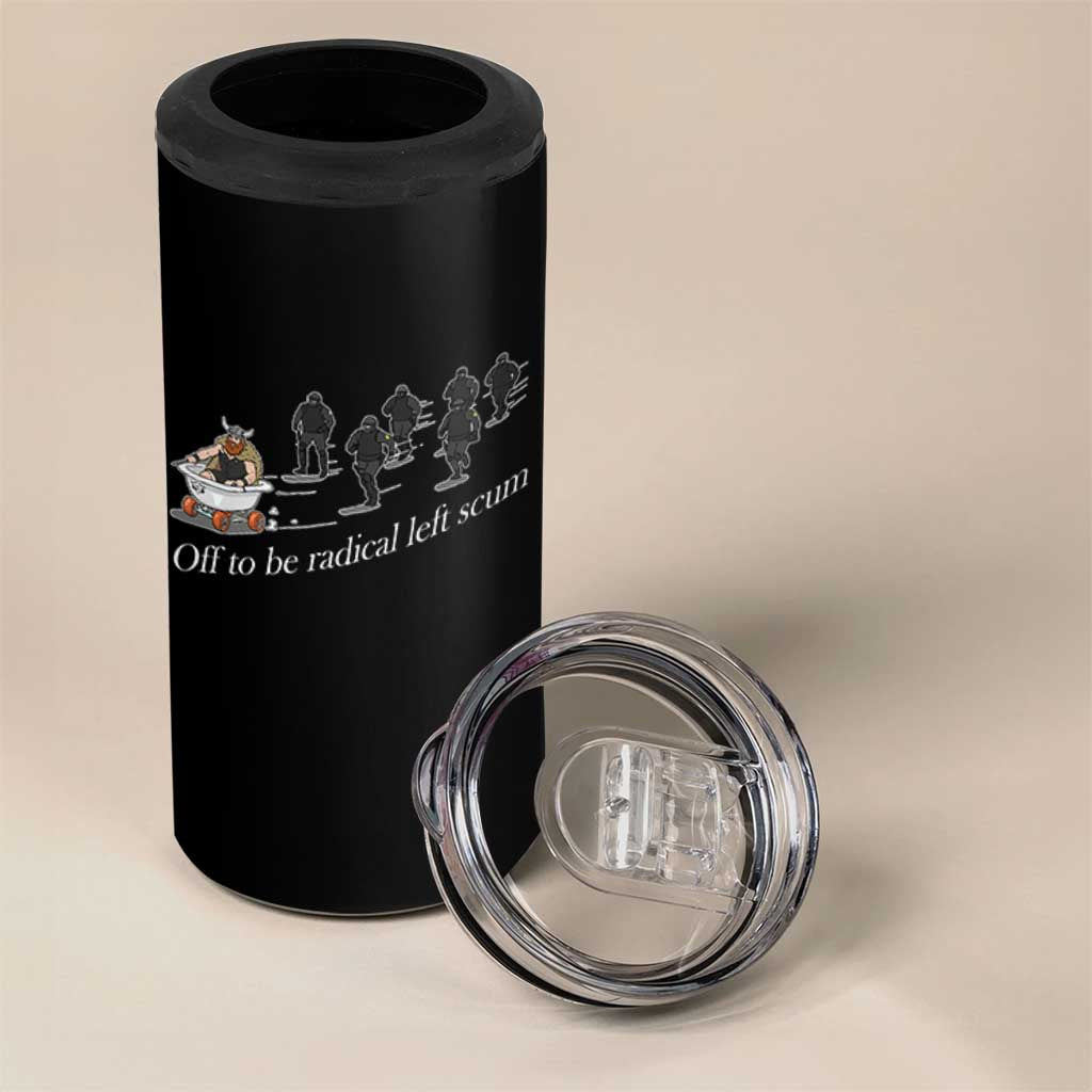 Off To Be Radical Left Scum 4 in 1 Can Cooler Tumbler Funny Minneapolis Escape Viking Abolish Ice