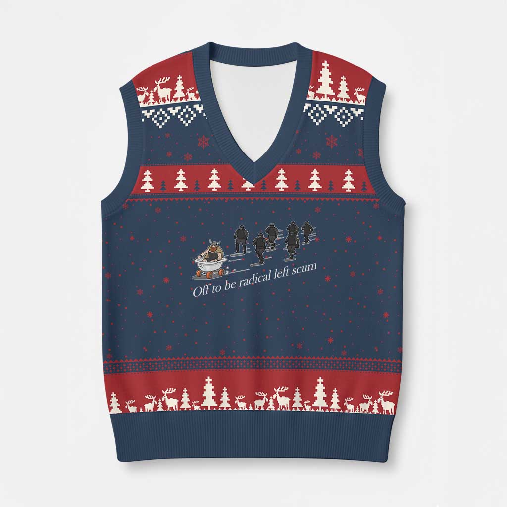 Off To Be Radical Left Scum V-Neck Knit Sweater Vest Funny Minneapolis Escape Viking Abolish Ice