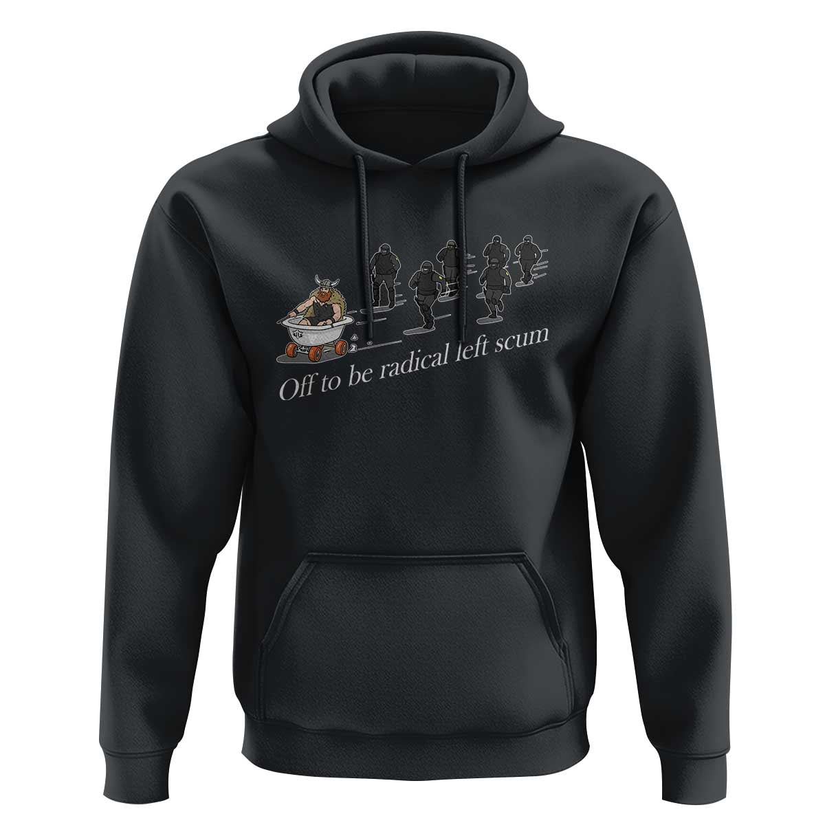 Off To Be Radical Left Scum Hoodie Funny Minneapolis Escape Viking Abolish Ice