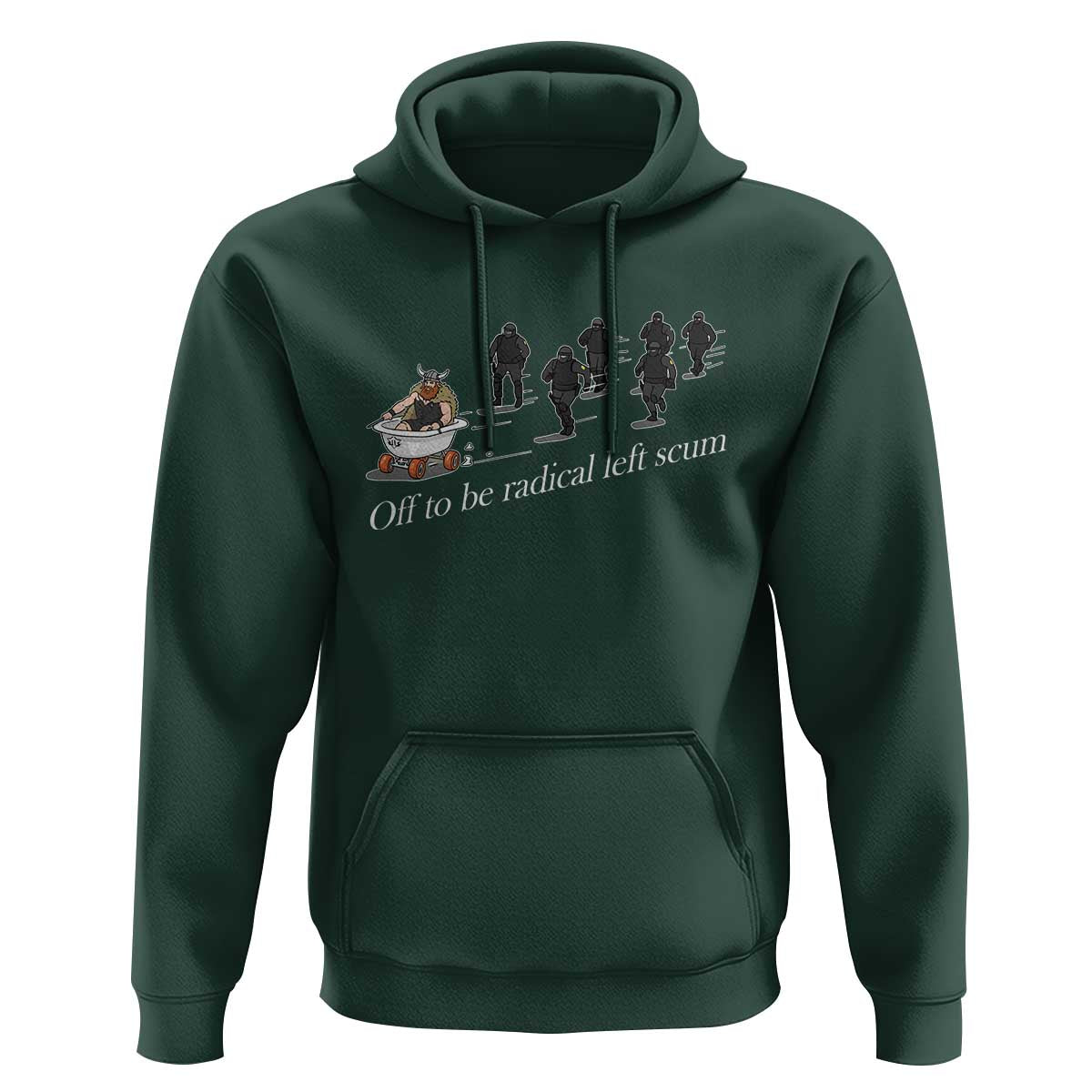 Off To Be Radical Left Scum Hoodie Funny Minneapolis Escape Viking Abolish Ice