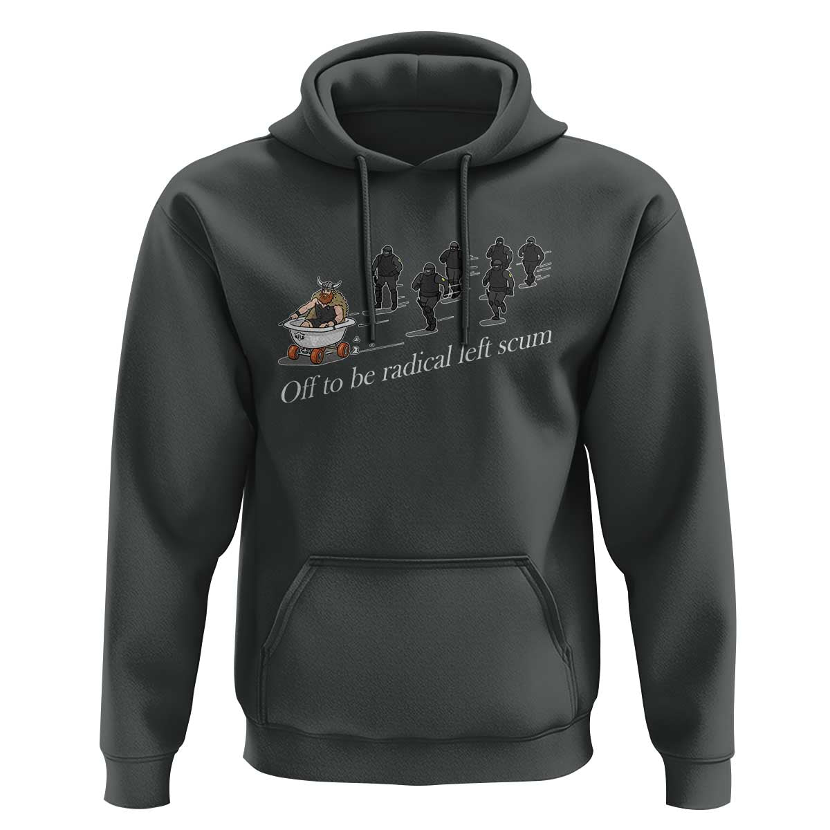 Off To Be Radical Left Scum Hoodie Funny Minneapolis Escape Viking Abolish Ice