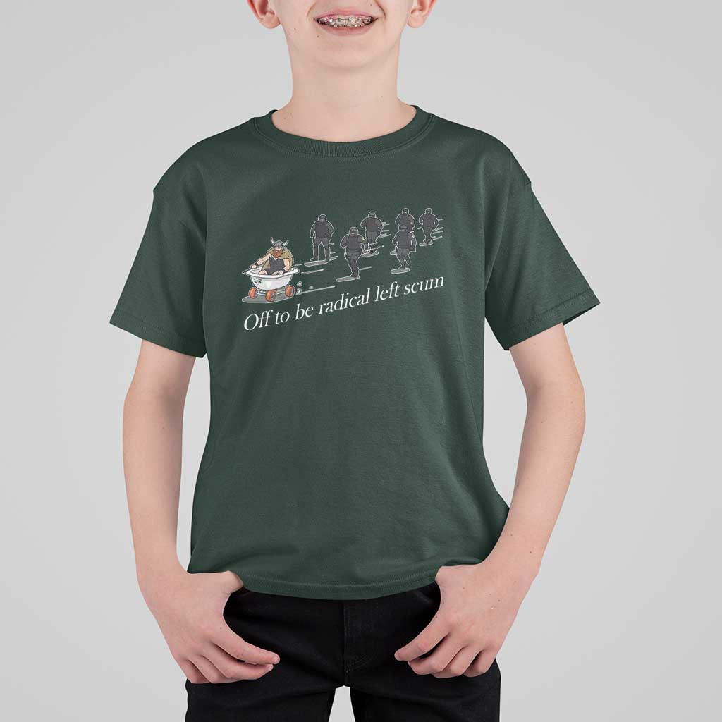 Off To Be Radical Left Scum T Shirt For Kid Funny Minneapolis Escape Viking Abolish Ice