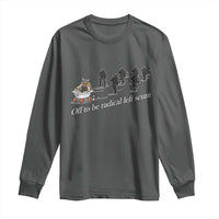 Off To Be Radical Left Scum Long Sleeve Shirt Funny Minneapolis Escape Viking Abolish Ice