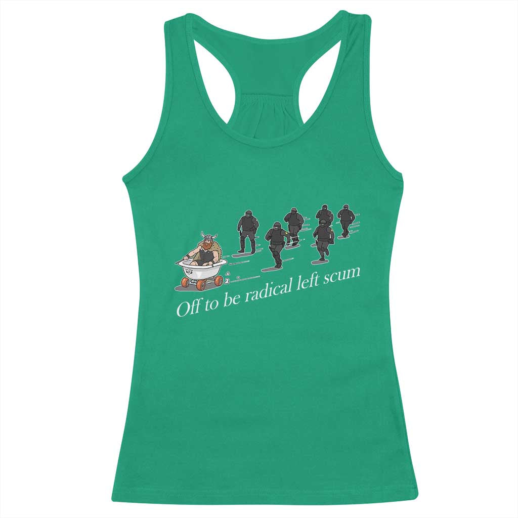 Off To Be Radical Left Scum Racerback Tank Top Funny Minneapolis Escape Viking Abolish Ice