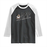 Off To Be Radical Left Scum Raglan Shirt Funny Minneapolis Escape Viking Abolish Ice