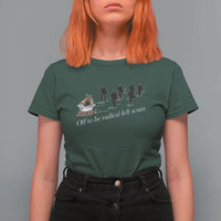 Off To Be Radical Left Scum T Shirt For Women Funny Minneapolis Escape Viking Abolish Ice