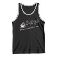Off To Be Radical Left Scum Tank Top Funny Minneapolis Escape Viking Abolish Ice