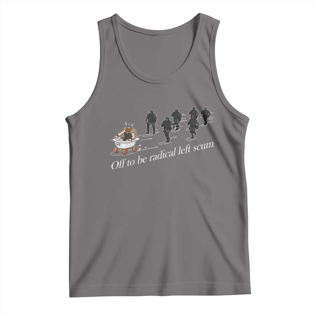 Off To Be Radical Left Scum Tank Top Funny Minneapolis Escape Viking Abolish Ice