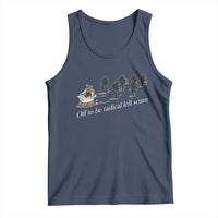 Off To Be Radical Left Scum Tank Top Funny Minneapolis Escape Viking Abolish Ice