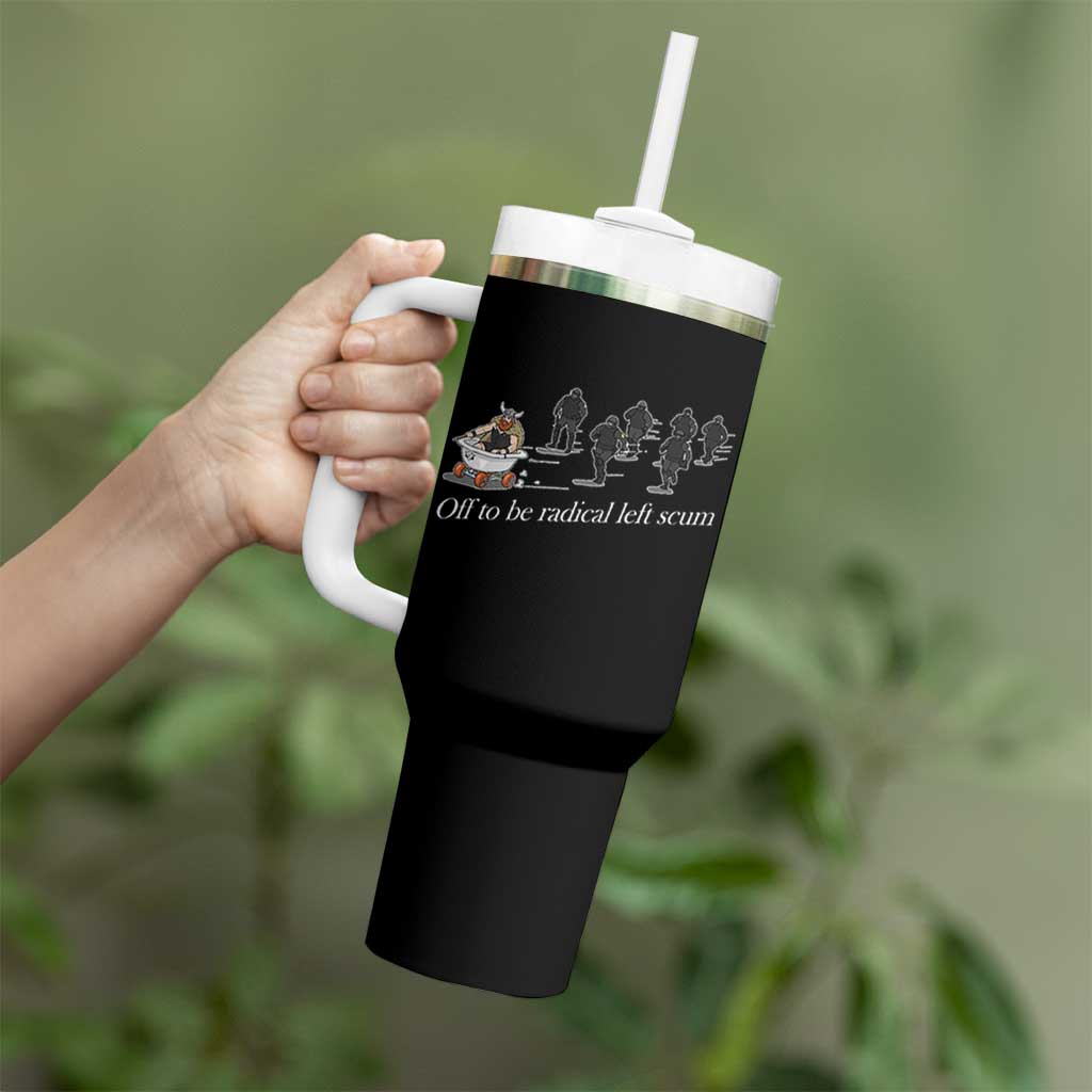 Off To Be Radical Left Scum Tumbler With Handle Funny Minneapolis Escape Viking Abolish Ice