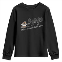 Off To Be Radical Left Scum Youth Sweatshirt Funny Minneapolis Escape Viking Abolish Ice