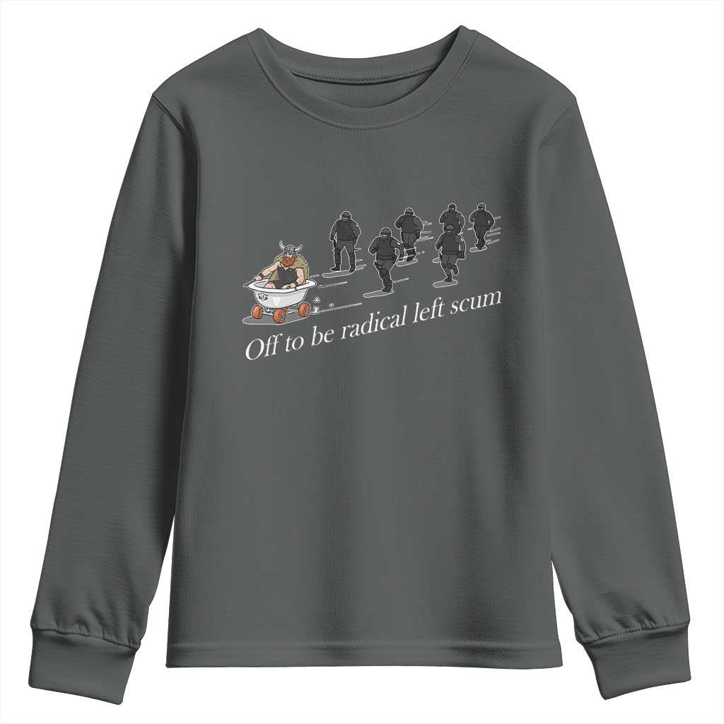 Off To Be Radical Left Scum Youth Sweatshirt Funny Minneapolis Escape Viking Abolish Ice