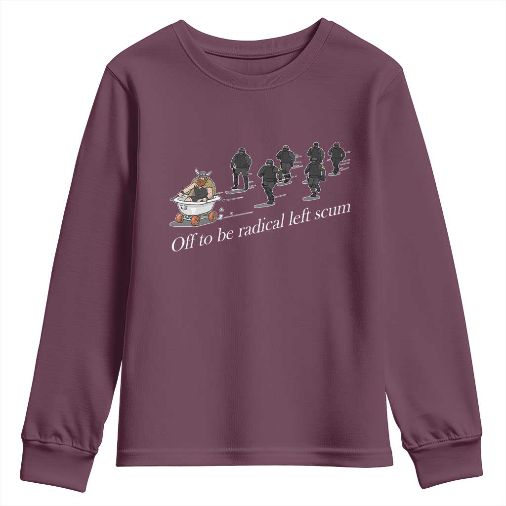 Off To Be Radical Left Scum Youth Sweatshirt Funny Minneapolis Escape Viking Abolish Ice