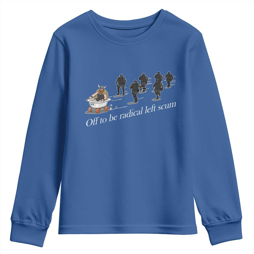 Off To Be Radical Left Scum Youth Sweatshirt Funny Minneapolis Escape Viking Abolish Ice
