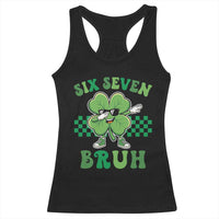 Funny 67 St Patricks Day Racerback Tank Top Six Seven Bruh Dabbing Shamrock