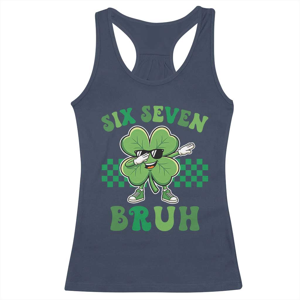 Funny 67 St Patricks Day Racerback Tank Top Six Seven Bruh Dabbing Shamrock