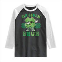 Funny 67 St Patricks Day Raglan Shirt Six Seven Bruh Dabbing Shamrock