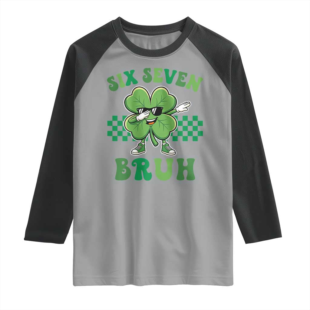 Funny 67 St Patricks Day Raglan Shirt Six Seven Bruh Dabbing Shamrock