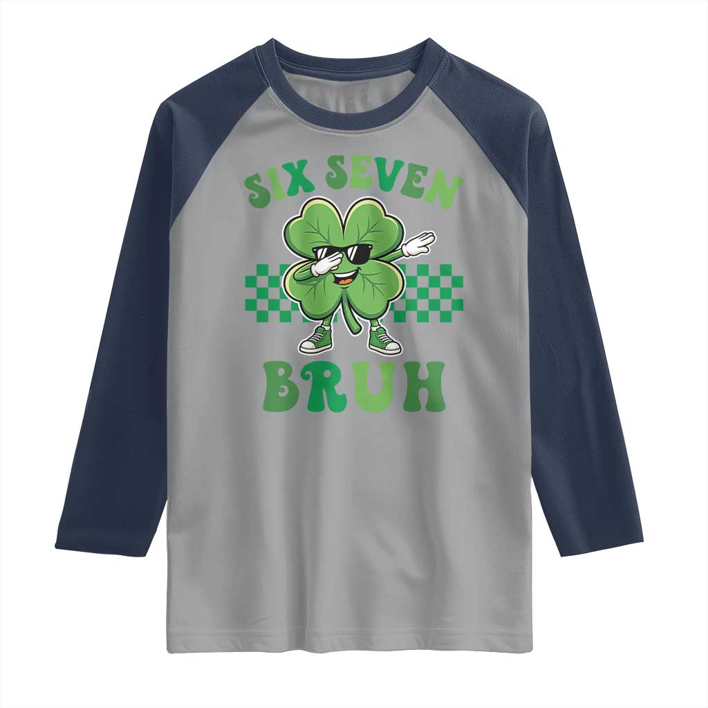 Funny 67 St Patricks Day Raglan Shirt Six Seven Bruh Dabbing Shamrock