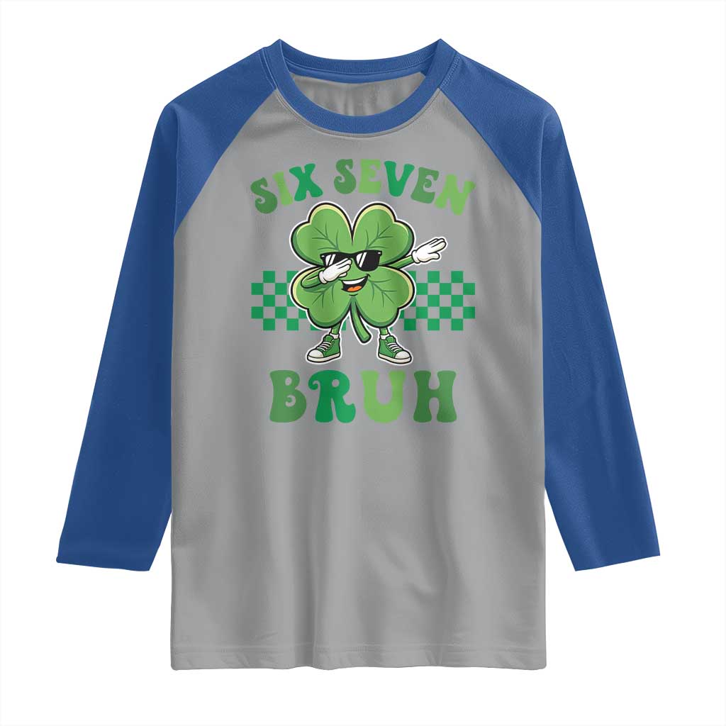 Funny 67 St Patricks Day Raglan Shirt Six Seven Bruh Dabbing Shamrock