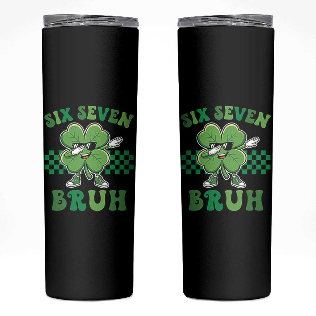 Funny 67 St Patricks Day Skinny Tumbler Six Seven Bruh Dabbing Shamrock