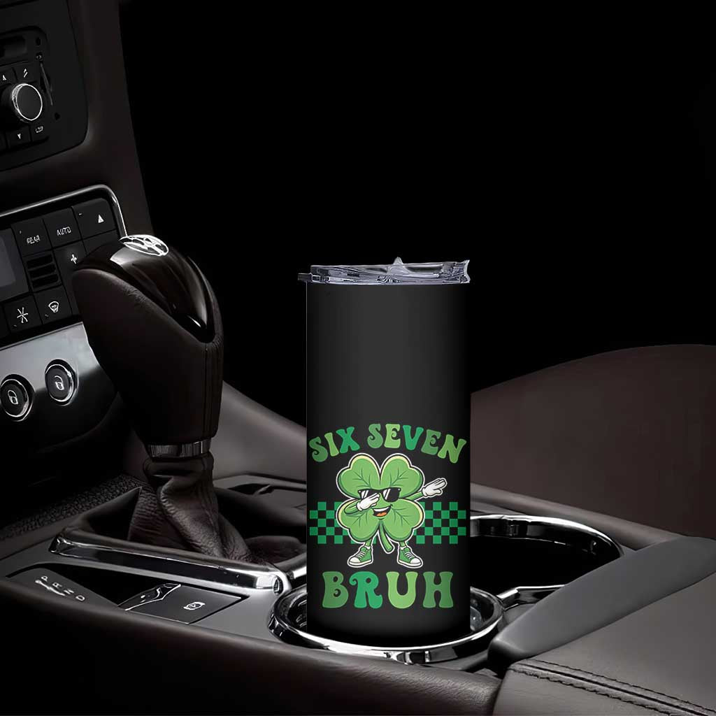 Funny 67 St Patricks Day Skinny Tumbler Six Seven Bruh Dabbing Shamrock