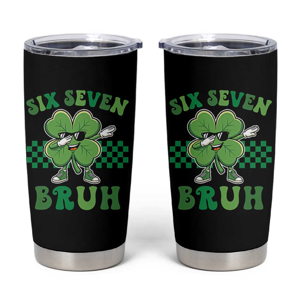 Funny 67 St Patricks Day Tumbler Cup Six Seven Bruh Dabbing Shamrock