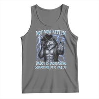 Not Now Kitten Daddy Is Increasing Shareholder Value Tank Top Funny Alpha Wolf Meme Unhinged Brainrot